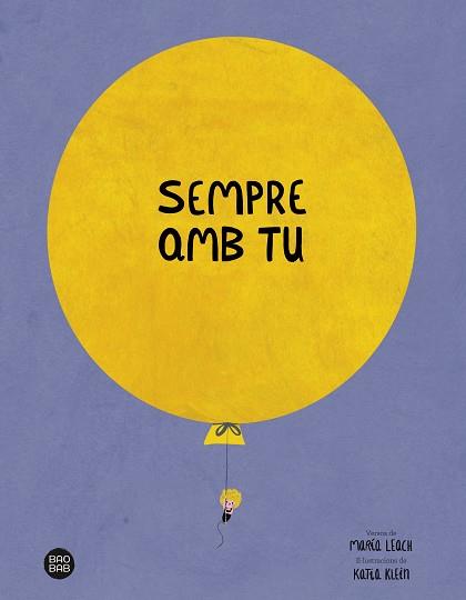 SEMPRE AMB TU | 9788413891842 | LEACH, MARÍA/KLEIN, KATIA | Llibreria L'Illa - Llibreria Online de Mollet - Comprar llibres online