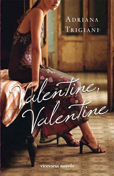 VALENTINE VALENTINE | 9788492819027 | ADRIANA, TRIGIANI | Llibreria L'Illa - Llibreria Online de Mollet - Comprar llibres online