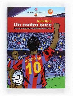 CONTRA ONZE, UN | 9788466125963 | BARO, SANTI | Llibreria L'Illa - Llibreria Online de Mollet - Comprar llibres online