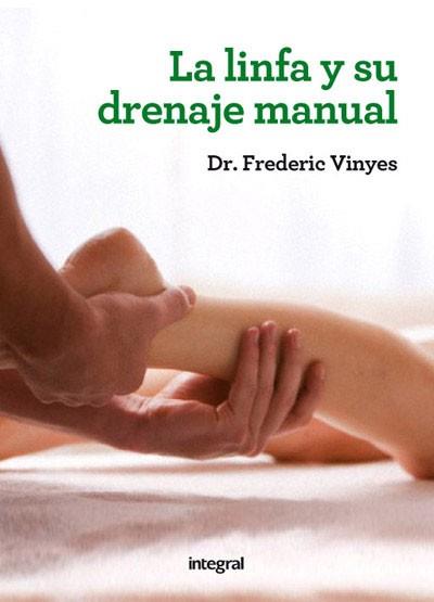 LINFA Y SU DRENAJE MANUAL, LA | 9788415541486 | VINYES DE LA CRUZ, DR. FREDERIC | Llibreria L'Illa - Llibreria Online de Mollet - Comprar llibres online