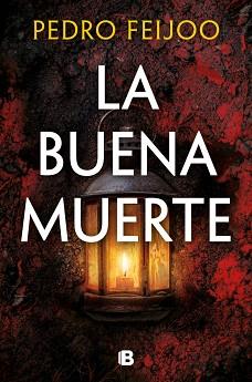 BUENA MUERTE, LA | 9788466685344 | FEIJOO, PEDRO | Llibreria L'Illa - Llibreria Online de Mollet - Comprar llibres online