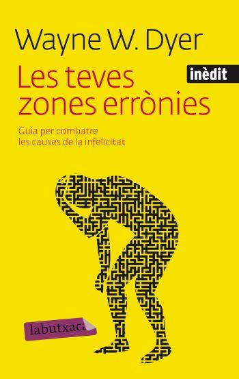 TEVES ZONES ERRÒNIES, LES | 9788499302836 | DYER WAYNE, WAYNE | Llibreria L'Illa - Llibreria Online de Mollet - Comprar llibres online