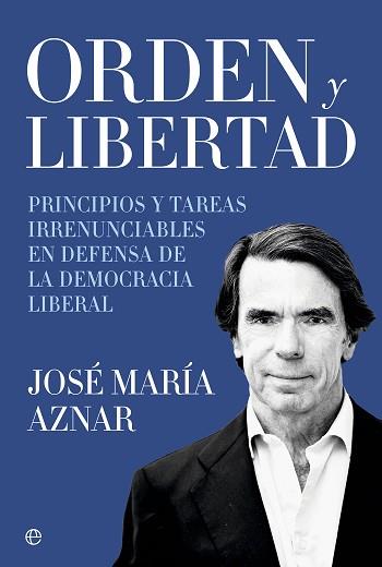 ORDEN Y LIBERTAD | 9788410941687 | AZNAR, JOSÉ MARÍA | Llibreria L'Illa - Llibreria Online de Mollet - Comprar llibres online