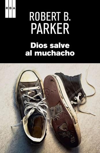 DIOS SALVE AL MUCHACHO | 9788490065655 | PARKER, ROBERT B.