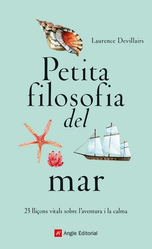 PETITA FILOSOFIA DEL MAR | 9788419017840 | DEVILLAIRS, LAURENCE | Llibreria L'Illa - Llibreria Online de Mollet - Comprar llibres online