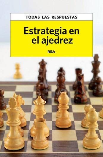ESTRATEGIA EN EL AJEDREZ | 9788490065365 | Llibreria L'Illa - Llibreria Online de Mollet - Comprar llibres online