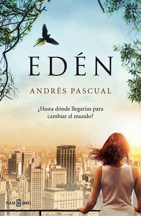 EDÉN | 9788401343087 | PASCUAL, ANDRES | Llibreria L'Illa - Llibreria Online de Mollet - Comprar llibres online