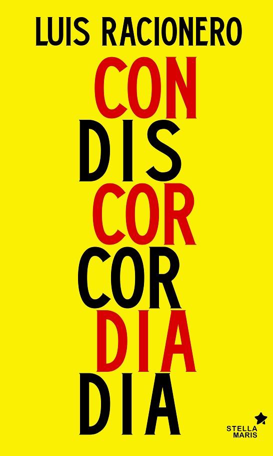 CONCORDIA O DISCORDIA | 9788416541249 | RACIONERO, LUIS | Llibreria L'Illa - Llibreria Online de Mollet - Comprar llibres online