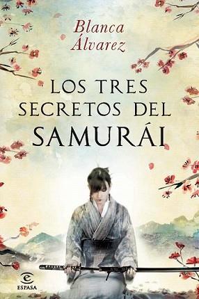 TRES SECRETOS DEL SAMURAI, LOS | 9788467013832 | ÁLVAREZ, BLANCA | Llibreria L'Illa - Llibreria Online de Mollet - Comprar llibres online