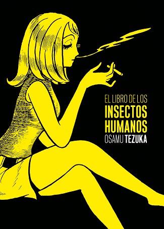 LIBRO DE LOS INSECTOS HUMANOS, EL | 9788415685203 | TEZUKA, OSAMU | Llibreria L'Illa - Llibreria Online de Mollet - Comprar llibres online