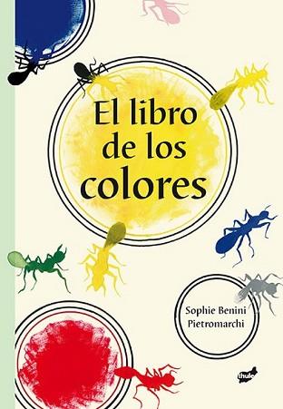 LIBRO DE LOS COLORES, EL | 9788415357537 | BENINI PIETROMARCHI, SOPHIE | Llibreria L'Illa - Llibreria Online de Mollet - Comprar llibres online