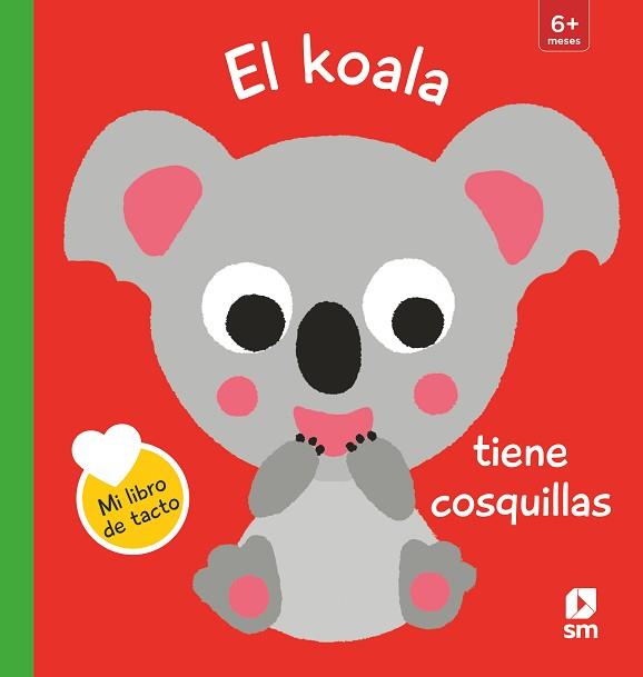 KOALA TIENE COSQUILLAS, EL | 9788413188492 | KAWAMURA, YAYO | Llibreria L'Illa - Llibreria Online de Mollet - Comprar llibres online