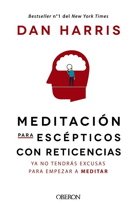 MEDITACIÓN PARA ESCÉPTICOS CON RETICENCIAS | 9788441541184 | HARRIS, DAN | Llibreria L'Illa - Llibreria Online de Mollet - Comprar llibres online
