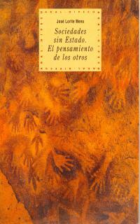 SOCIEDADES SIN ESTADO.EL PENSAMIENTO DE LOS OTROS | 9788446005414 | LORITE MENA, JOSE | Llibreria L'Illa - Llibreria Online de Mollet - Comprar llibres online