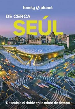 SEÚL DE CERCA 2 | 9788408297093 | RICHMOND, SIMON/BABE, ANN | Llibreria L'Illa - Llibreria Online de Mollet - Comprar llibres online