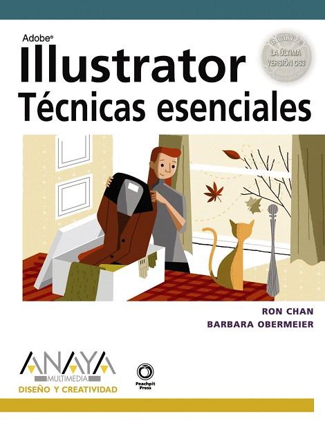 ILLUSTRATOR TECNICAS ESENCIALES | 9788441523265 | CHAN, RON / BARBARA OBERMEIER | Llibreria L'Illa - Llibreria Online de Mollet - Comprar llibres online
