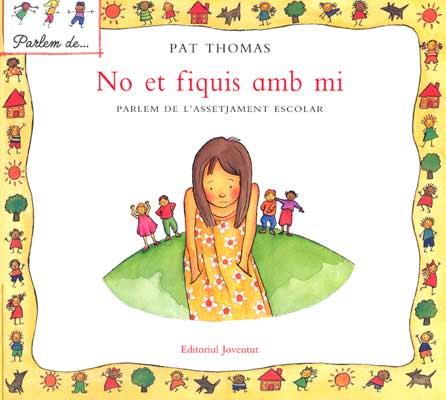 NO ET FIQUIS AMB MI | 9788426136466 | THOMAS, PAT
