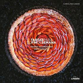 TARTAS PARA EL FIN DE SEMANA | 9788416489879 | LEBAR, CAROLINE 