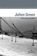ENTRE DOS MUNDOS | 9788496434493 | GREEN, JULIEN | Llibreria L'Illa - Llibreria Online de Mollet - Comprar llibres online