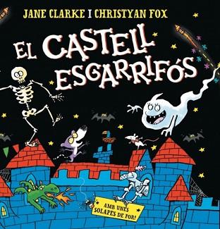 CASTELL ESGARRIFÓS, EL | 9788448871222 | CLARKE, JANE/FOX, CHRISTYAN | Llibreria L'Illa - Llibreria Online de Mollet - Comprar llibres online