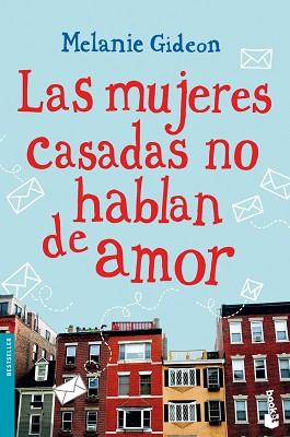 MUJERES CASADAS NO HABLAN DE AMOR, LAS | 9788408114550 | GIDEON, MELANIE | Llibreria L'Illa - Llibreria Online de Mollet - Comprar llibres online