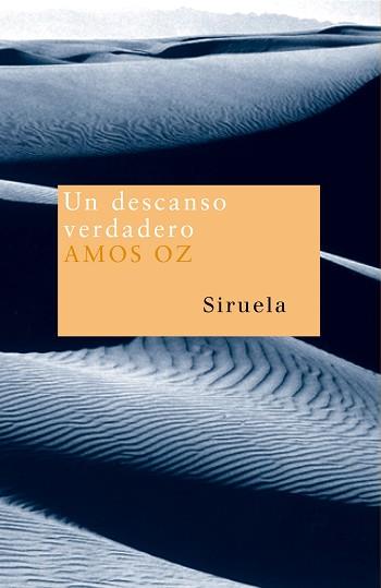 DESCANSO VERDADERO, UN | 9788478442386 | OZ, AMOS | Llibreria L'Illa - Llibreria Online de Mollet - Comprar llibres online