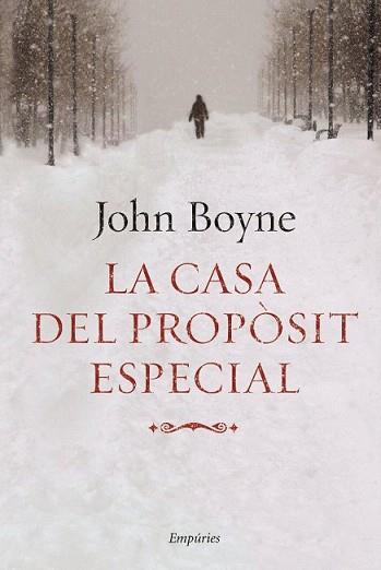 CASA DEL PROPOSIT ESPECIAL, LA | 9788497874519 | BOYNE, JOHN