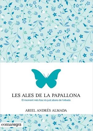 ALES DE LA PAPALLONA, LES | 9788416033553 | ANDRÉS ALMADA, ARIEL