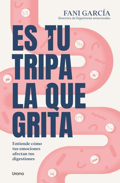 ES TU TRIPA LA QUE GRITA | 9788418714474 | GARCÍA, FANI | Llibreria L'Illa - Llibreria Online de Mollet - Comprar llibres online