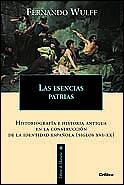 ESENCIAS PATRIAS, LAS | 9788484324188 | WULFF, FERNANDO | Llibreria L'Illa - Llibreria Online de Mollet - Comprar llibres online