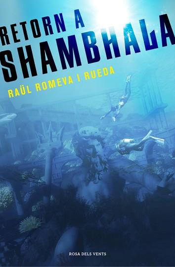 RETORN A SHAMBHALA | 9788401389153 | ROMEVA I RUEDA, RAUL