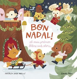 BON NADAL! EL MEU PRIMER LLIBRE AMB OLORS | 9788413898322 | JUAN ABELLÓ, NATÀLIA | Llibreria L'Illa - Llibreria Online de Mollet - Comprar llibres online