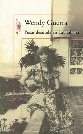 POSAR DESNUDA EN LA HABANA | 9788420407838 | GUERRA, WENDY | Llibreria L'Illa - Llibreria Online de Mollet - Comprar llibres online