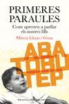 PRIMERES PARAULES | 9788497871990 | LLINAS I GRAU, MIREIA | Llibreria L'Illa - Llibreria Online de Mollet - Comprar llibres online