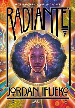 RADIANTE | 9788418915192 | IFUEKO, JORDAN | Llibreria L'Illa - Llibreria Online de Mollet - Comprar llibres online