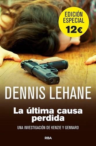 ÚLTIMA CAUSA PERDIDA, LA | 9788490561409 | LEHANE, DENNIS