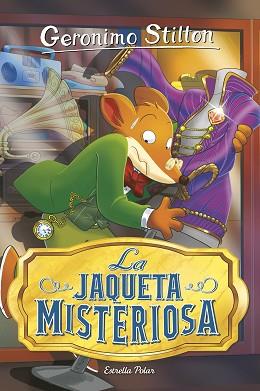 JAQUETA MISTERIOSA, LA | 9788418444876 | STILTON, GERONIMO