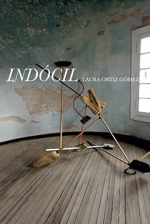 INDÓCIL | 9788418690693 | ORTIZ GÓMEZ, LAURA