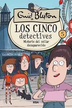 5 DETECTIVES 5: MISTERIO DEL COLLAR DESAPARECIDO | 9788427217256 | BLYTON, ENID
