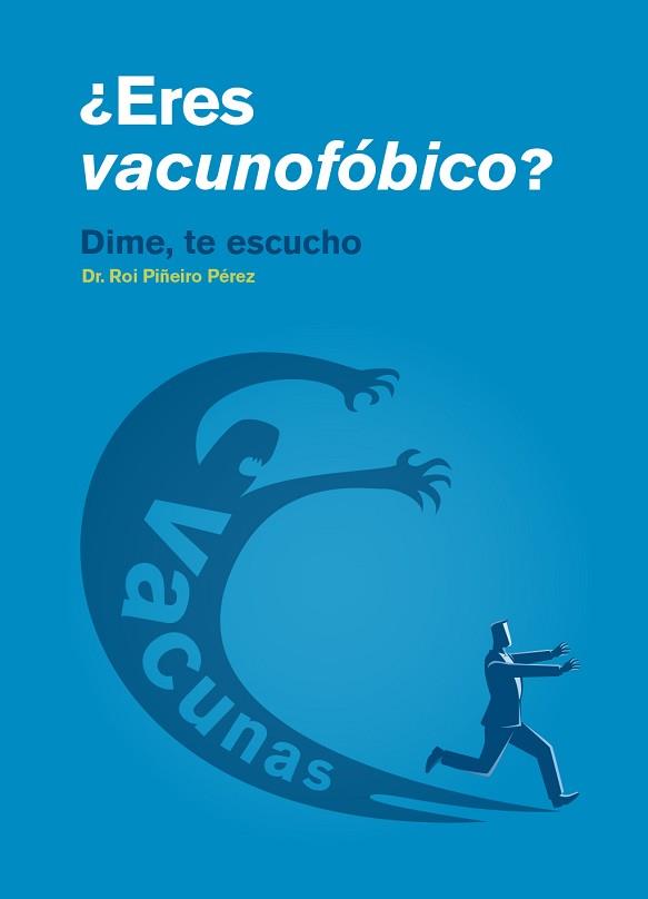 ERES VACUNOFÓBICO? | 9788409039470 | PIÑEIRO PÉREZ, ROI | Llibreria L'Illa - Llibreria Online de Mollet - Comprar llibres online