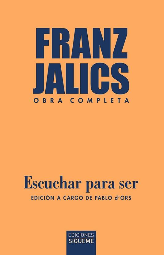 ESCUCHAR PARA SER | 9788430120970 | JALICS, FRANZ | Llibreria L'Illa - Llibreria Online de Mollet - Comprar llibres online