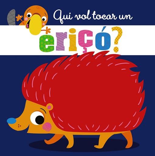 QUI VOL TOCAR UN ERIÇÓ? | 9788499062921 | VARIOS AUTORES | Llibreria L'Illa - Llibreria Online de Mollet - Comprar llibres online