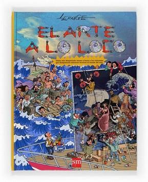 ARTE A LO LOCO, EL | 9788467530049 | LEROUGE, JACQUES | Llibreria L'Illa - Llibreria Online de Mollet - Comprar llibres online