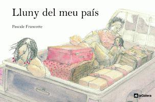 LLUNY DEL MEU PAIS | 9788424629434 | FRANCOTTE, PASCALE