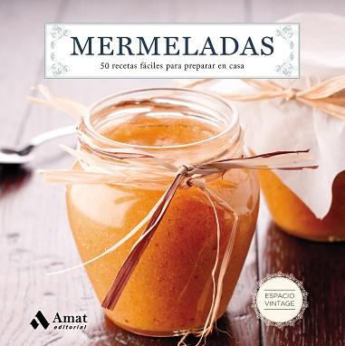 MERMELADAS | 9788497358729 | AMAT EDITORIAL | Llibreria L'Illa - Llibreria Online de Mollet - Comprar llibres online