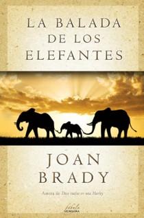 BALADA DE LOS ELEFANTES, LA | 9788415420170 | BRADY, JOAN | Llibreria L'Illa - Llibreria Online de Mollet - Comprar llibres online