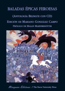 BALADAS EPICAS FEROESAS (ANTOLOGÍA BILINGÜE) | 9788478133284 | GONZALEZ CAMPO ED., MARIANO | Llibreria L'Illa - Llibreria Online de Mollet - Comprar llibres online