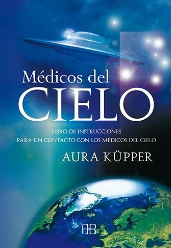 MEDICOS DEL CIELO | 9788496111110 | KUPER, AURA | Llibreria L'Illa - Llibreria Online de Mollet - Comprar llibres online