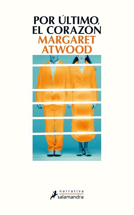 POR ÚLTIMO EL CORAZÓN | 9788498387612 | ATWOOD, MARGARET | Llibreria L'Illa - Llibreria Online de Mollet - Comprar llibres online