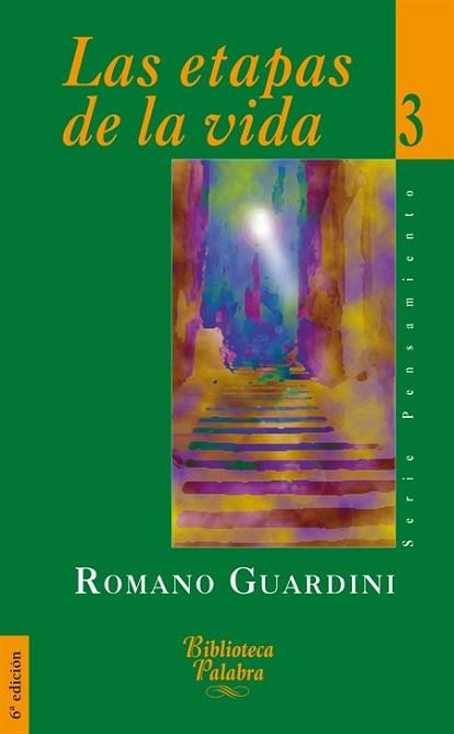 ETAPAS DE LA VIDA : SU IMPORTANCIA PARA LA ETICA Y LA PE | 9788482392059 | GUARDINI, ROMANO (1885-1968) | Llibreria L'Illa - Llibreria Online de Mollet - Comprar llibres online